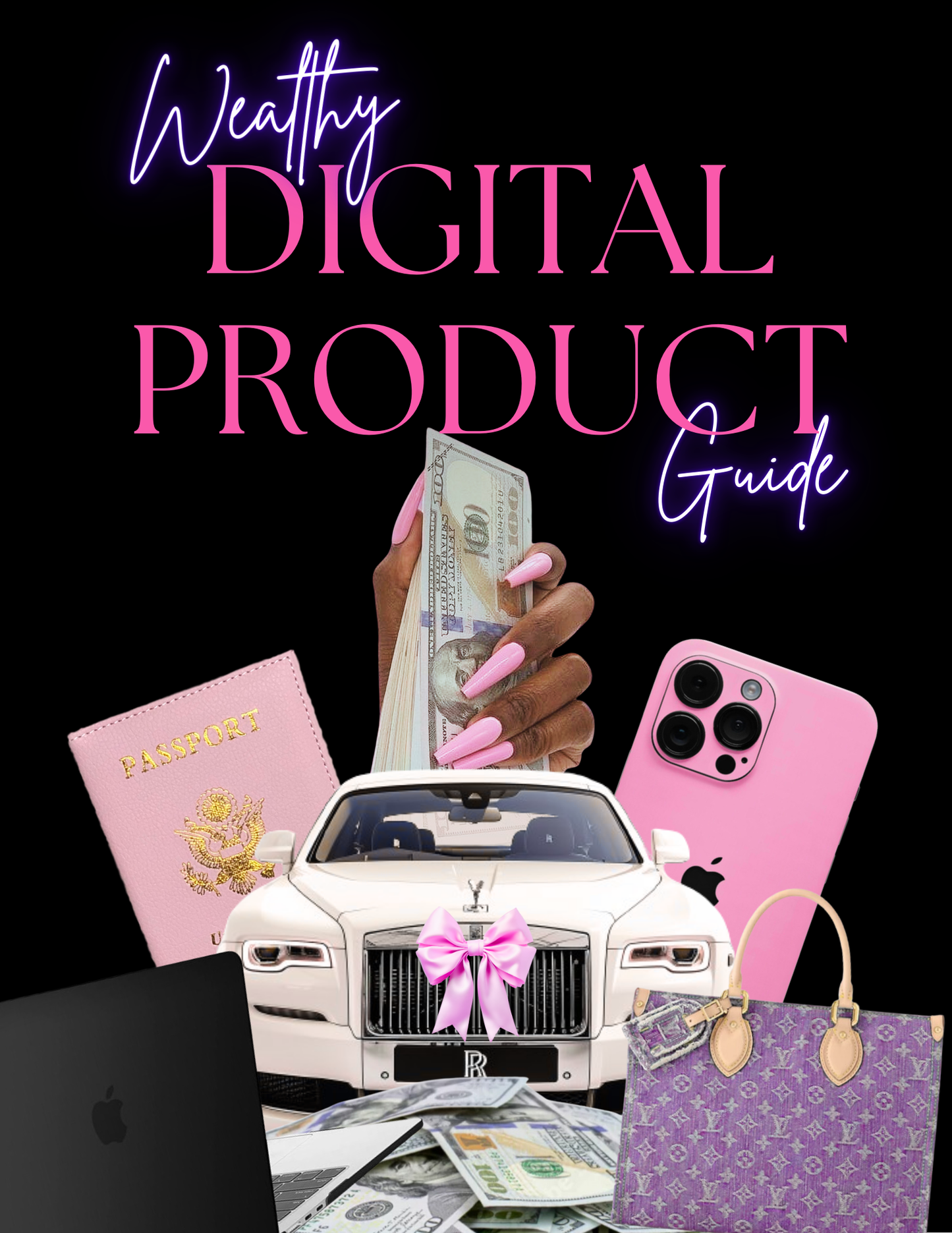 Wealthy Digital Product Guide- Done For You Edition